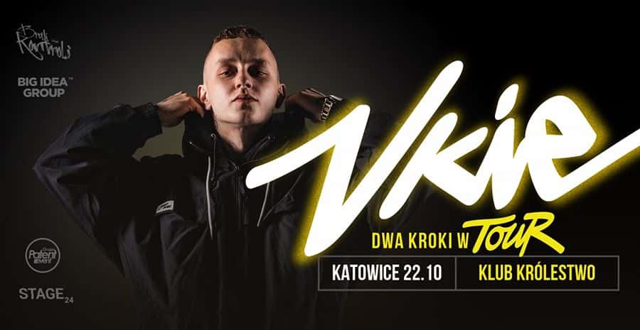 VKIE - Dwa Kroki w Tour x KATOWICE 22.10.2022 bilety