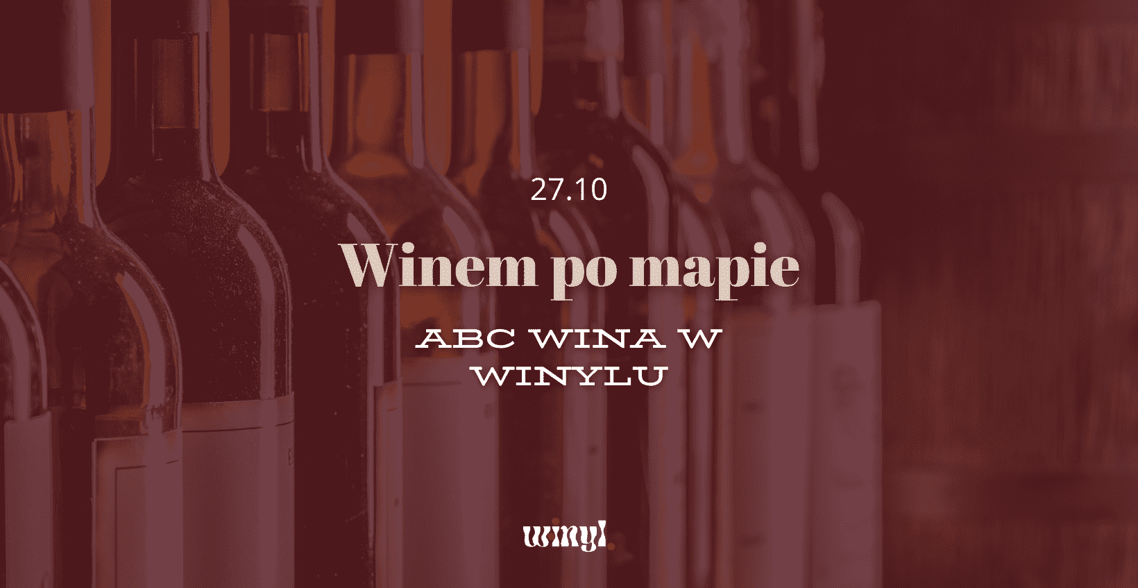 Winem po mapie: ABC wina w Winylu 27.10.2022 bilety